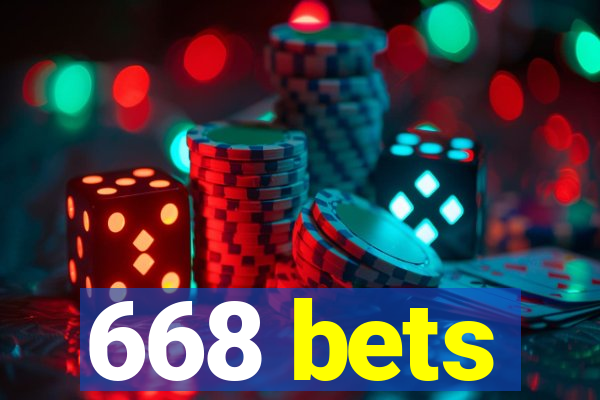 668 bets